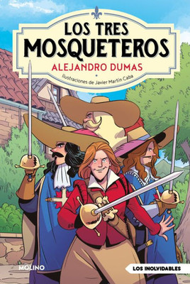 Los tres mosqueteros / The Three Musketeers (Spanish Edition)