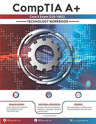 CompTIA A+ Core II Exam (220-1002): Technology Workbook