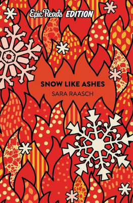 Snow Like Ashes Epic Reads Edition (Snow Like Ashes, 1)