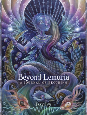 Beyond Lemuria Journal: A Journal of Becoming