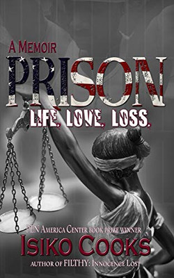 Prison: Life. Love . Loss