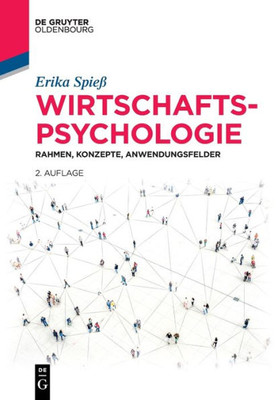 Wirtschaftspsychologie: Rahmen, Konzepte, Anwendungsfelder (German Edition)