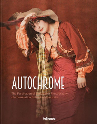 Autochrome: The Fascination of Early Color Photography
