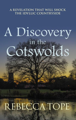 A Discovery in the Cotswolds: The page-turning cosy crime series (Cotswold Mysteries)