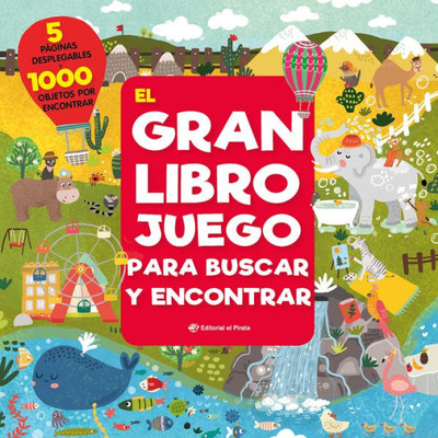 El gran libro juego para buscar y encontrar: 1000 objetos para buscar y 5 enormes páginas desplegables: 3 (Libros juegos)