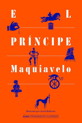 El Príncipe (Pensamiento ilustrado) (Spanish Edition)