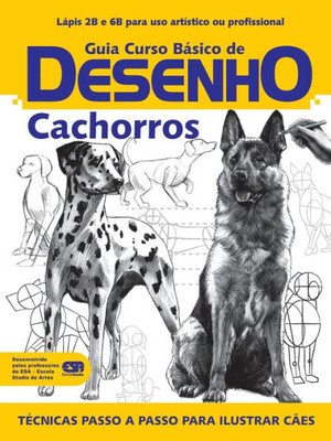 Curso Básico de Desenho Cachorros (Portuguese Edition)