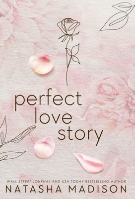 Perfect Love Story (Hardcover): Small Town Enemies to Lovers Romance (The Lover)