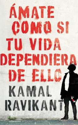 Love Yourself Like Your Life Depends on It (Spanish edition): Ámate como si tu vida dependiera de eso