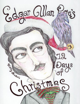 Edgar Allan Poe's 12 Days of Christmas (Once Upon a Christmas Dreary)