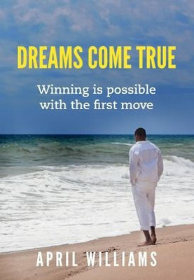 Dreams Come True: Winning is possible with the first move