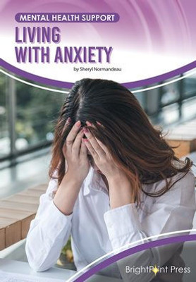 Living With Anxiety (Mental Health Support)