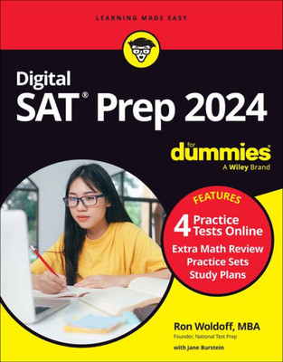 Digital SAT Prep 2024 For Dummies: Book + 4 Practice Tests Online, Updated for the NEW Digital Format (SAT for Dummies)