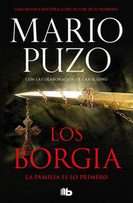 Los Borgia: La familia es lo primero / The Family (Spanish Edition)