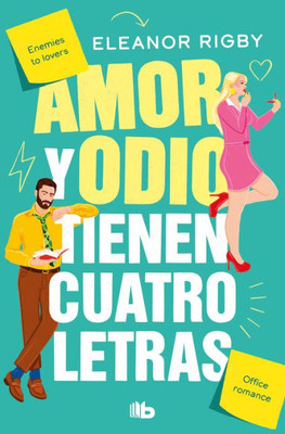 Amor y odio tienen cuatro letras / Love and Hate Are Four-Letter Words (Spanish Edition)