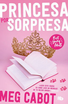 El diario de la princesa: Princesa por sorpresa / The Princess Diaries (BEST YOUNG ADULT) (Spanish Edition)