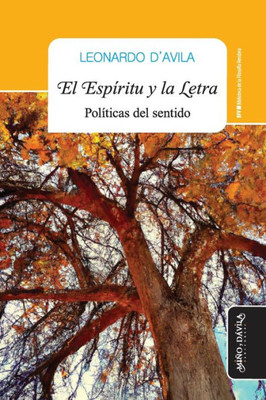 El Espíritu y la letra: Políticas del sentido (Biblioteca de la Filosofía Venidera) (Spanish Edition)