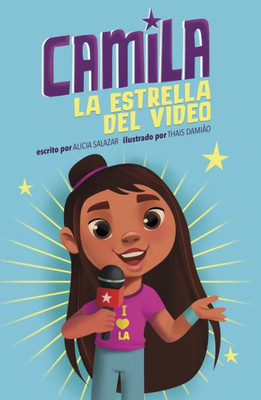 Camila la estrella del video / Camila the Video Star (Spanish Edition)