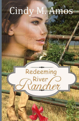 Redeeming River Rancher (Landscapes of Mercy)