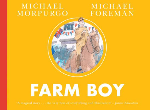 Farm Boy: A new illustrated edition of the classic sequel to War Horse
