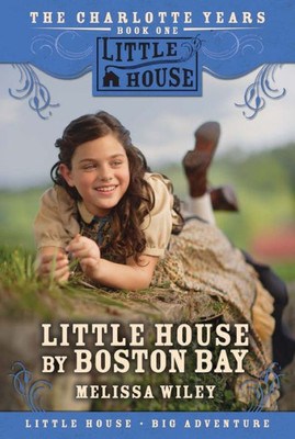 LITT HSE BY BOSTON BAY (Little House Prequel)