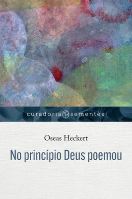 No princípio Deus poemou (Portuguese Edition)