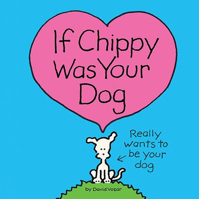 If Chippy Was Your Dog