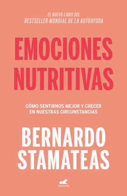 Emociones nutritivas / Nourishing Emotions (Spanish Edition)
