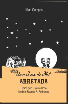 UMA LUA DE MEL ARRETADA (Portuguese Edition)