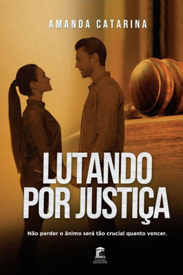 Lutando por Justiça (Portuguese Edition)