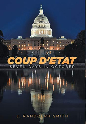 Coup D'Etat: Seven Days in October