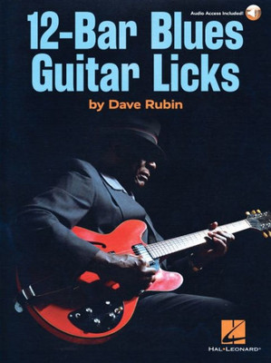 12-Bar Blues Guitar Licks: Book with Online Audio by Dave Rubin