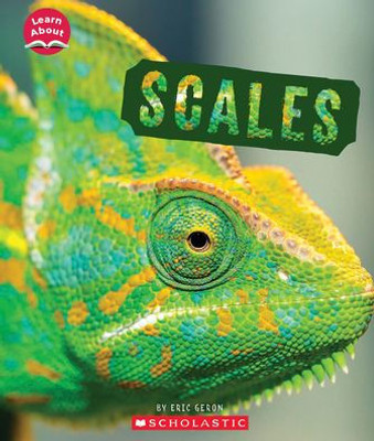 Scales (Learn About: Animal Coverings)