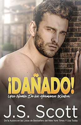 ¡Danado!: Una novela de Los hermanos Walker (Spanish Edition)