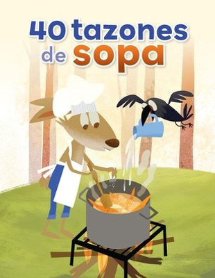 40 tazones de sopa / 40 Bowls of Soup (Fácil De Leer/ Easy to Read) (Spanish Edition) (Fácil De Leer / Easy to Read)