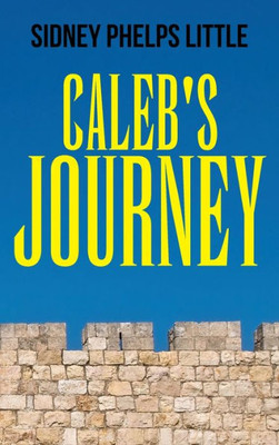 Caleb's Journey