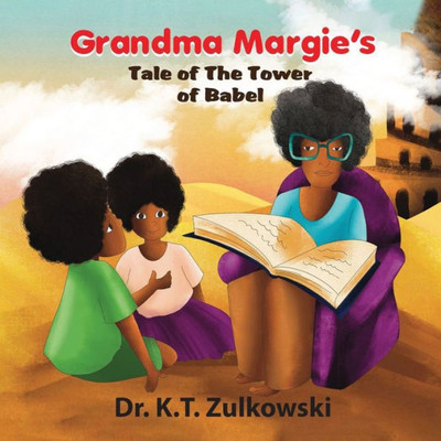 Grandma Margie's Tale of The Tower of Babel (Grandma Margie's Tales)