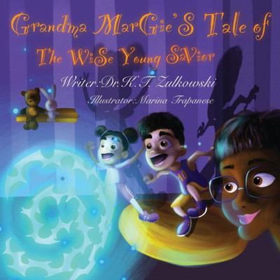 Grandma Margie's Tale Of The Wise Young Savior (Grandma Margie's Tales)