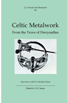 Celtic Metalwork: From the Trove of Derrynaflan