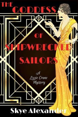 The Goddess of Shipwrecked Sailors: A Lizzie Crane Mystery