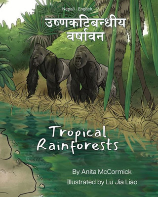 Tropical Rainforests (Nepali-English): ????????????? ... Lizard Bilingual Explore) (Nepali Edition)