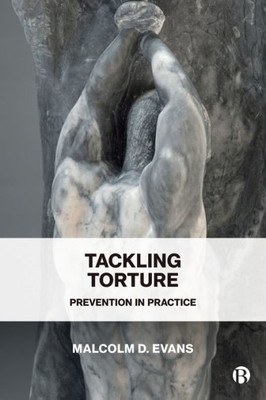 Tackling Torture: Prevention in Practice