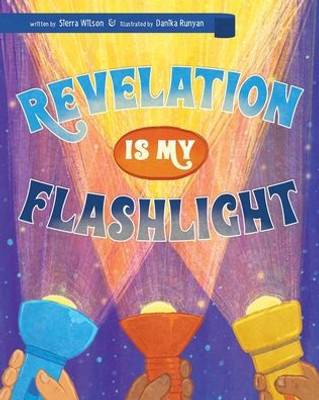 Revelation Is My Flashlight