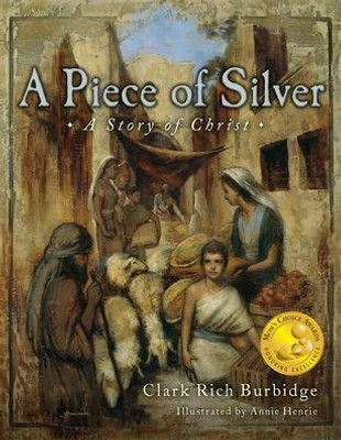 A Piece of Silver: A Story of Christ