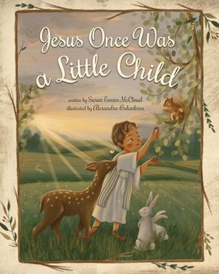 Jesus Once was a Little Child