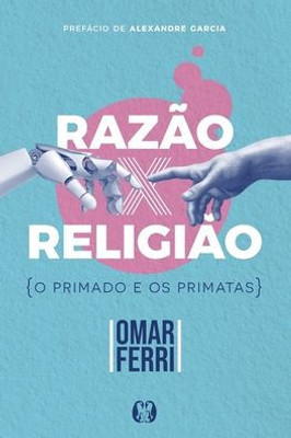 Razão x Religião (Portuguese Edition)