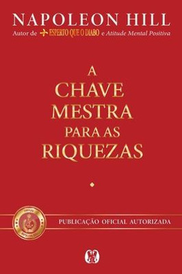 A chave mestra para as riquezas (Portuguese Edition)