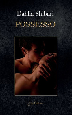 Possesso: volume I (Italian Edition)