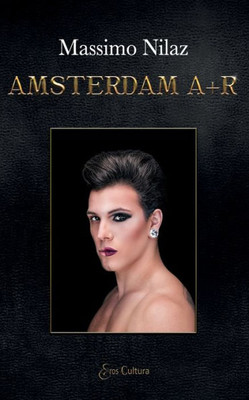 Amsterdam A+R (Italian Edition)
