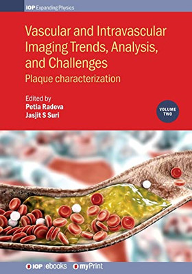 Vascular and Intravaslcular Imaging Trends, Analysis, and Challenges - Volume 2: Plaque characterization